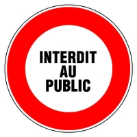 Panneau de signalisation interdit au public - 300 mm
